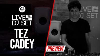 Live DJ Set with Tez Cadey (2022)