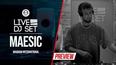 Live DJ Set with Maesic - Wagram International