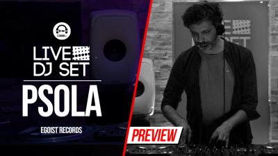 Live DJ Set with Psola - Egoist Records