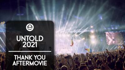 UNTOLD 2021 - Thank You Aftermovie