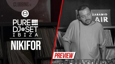 Pure DJ Set Ibiza with Nikifor