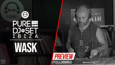Pure DJ Set Ibiza with WASK