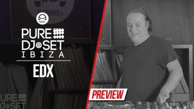 Pure DJ Set Ibiza with EDX