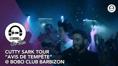 Cutty Sark Tour “Avis de Tempête” @ Bobo Club Barbizon