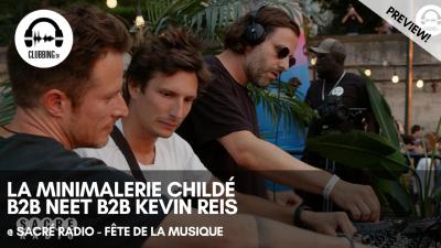 Experience with La Minimalerie Childé b2b Neet b2b Kevin Reis @ Sacré radio - Fête de la musique  
