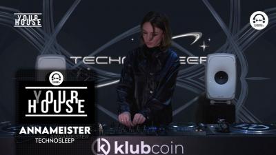 (Y)our House - Technosleep with Annameister