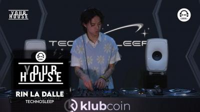 (Y)our House - Technosleep with Rin la dalle