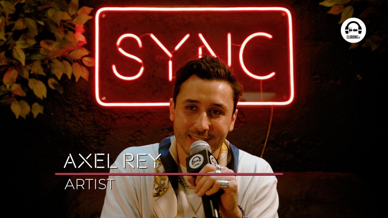 SYNC with Axel Rey - on Clubbing TV