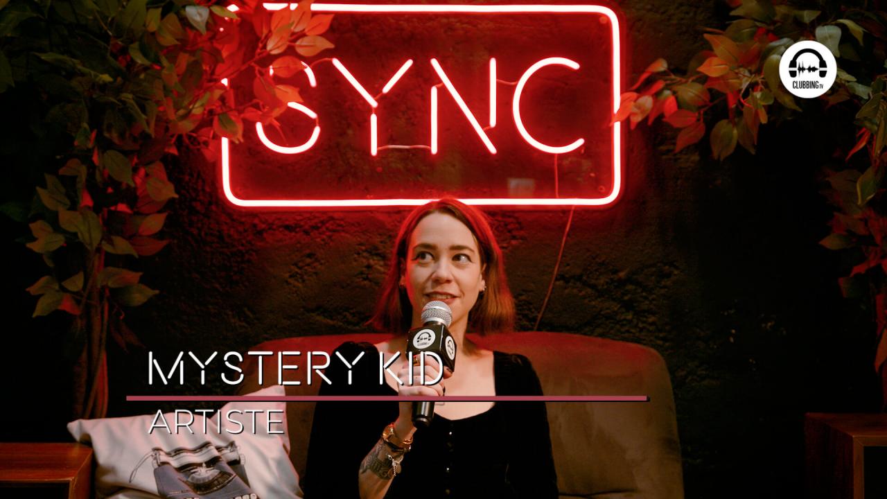 SYNC with Mystery Kid